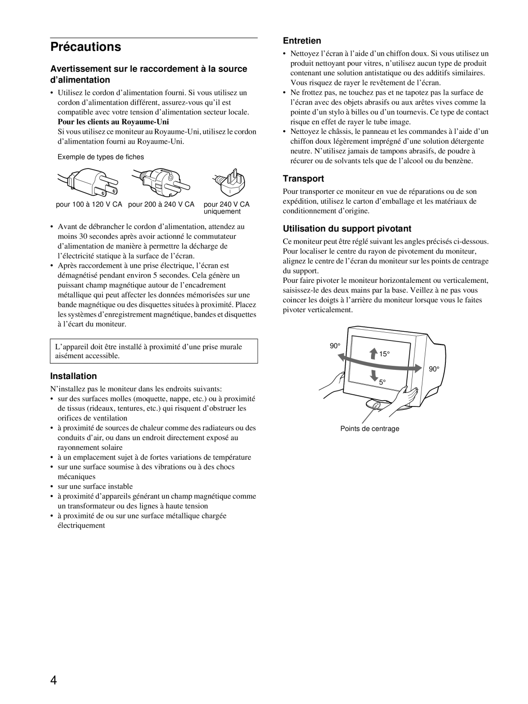 Sony CPD-E100P operating instructions Précautions, Entretien, Transport, Utilisation du support pivotant 