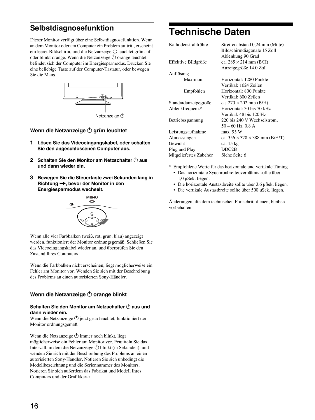 Sony CPD-E100P Technische Daten, Selbstdiagnosefunktion, Wenn die Netzanzeige 1 grün leuchtet, Gewicht Ca kg Plug and Play 