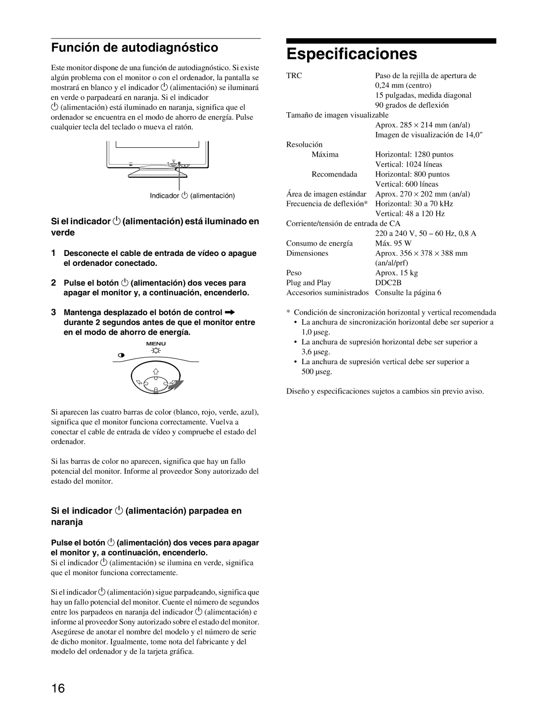 Sony CPD-E100P Especificaciones, Función de autodiagnóstico, Si el indicador 1 alimentación está iluminado en verde 