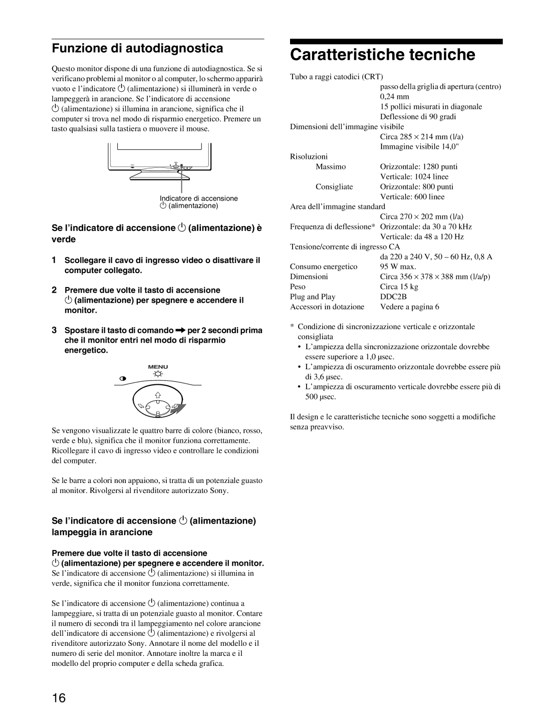 Sony CPD-E100P operating instructions Caratteristiche tecniche, Funzione di autodiagnostica 