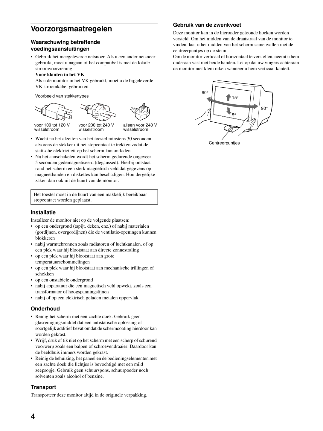 Sony CPD-E215E manual Voorzorgsmaatregelen, Waarschuwing betreffende voedingsaansluitingen, Installatie, Onderhoud 