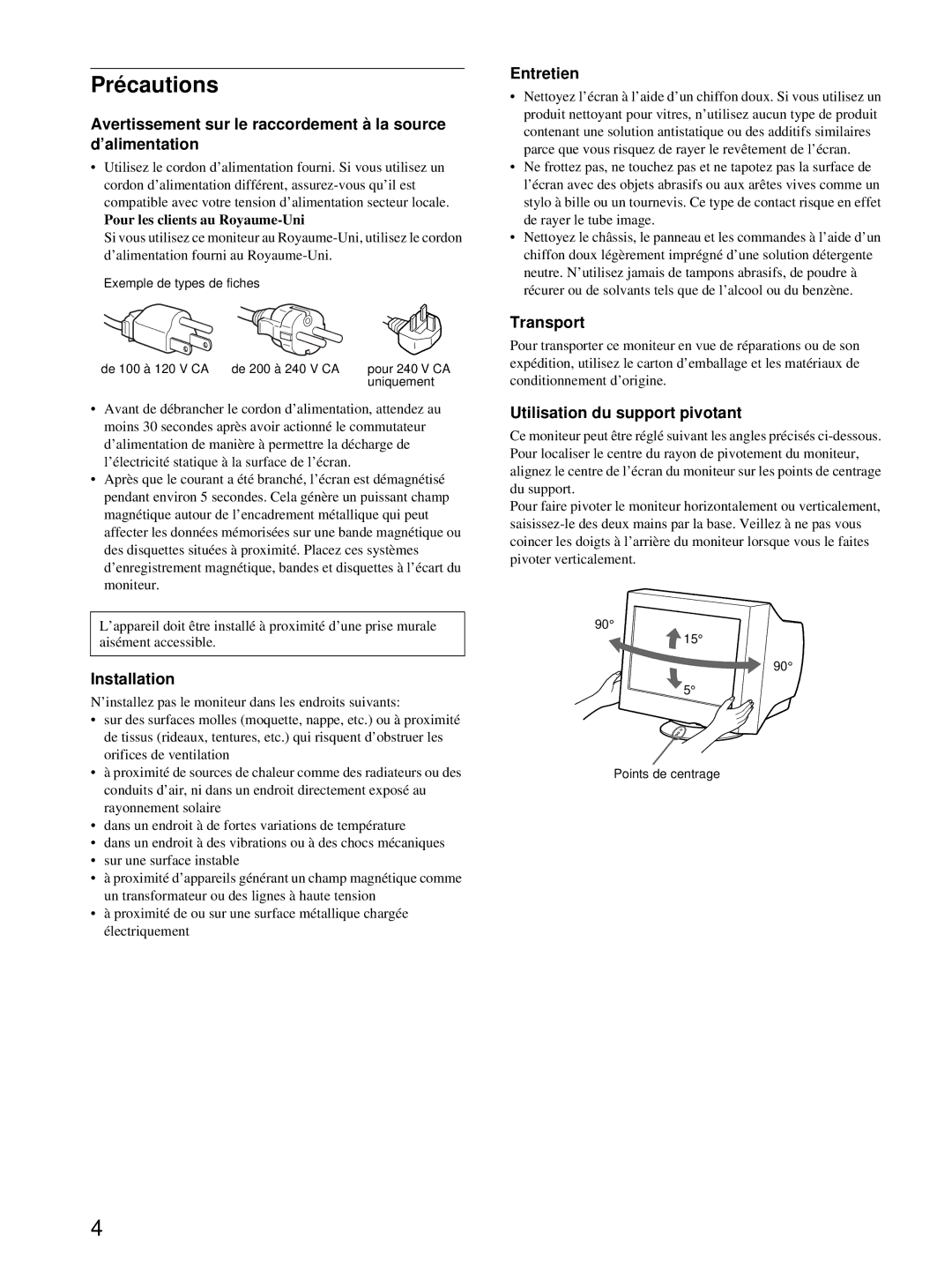 Sony CPD-E215E manual Précautions, Entretien, Transport, Utilisation du support pivotant 