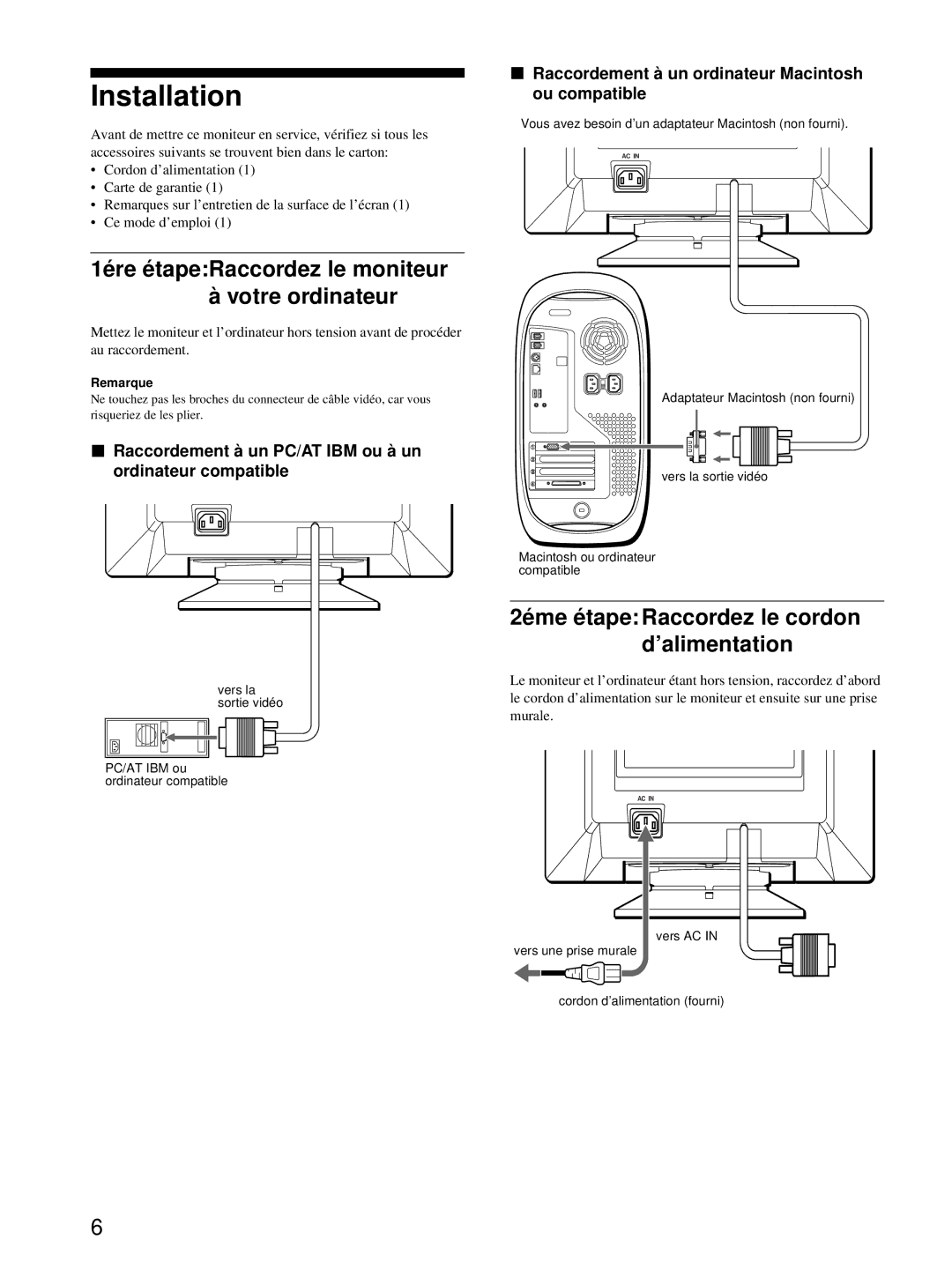 Sony CPD-E215E manual Installation, 2éme étapeRaccordez le cordon d’alimentation 