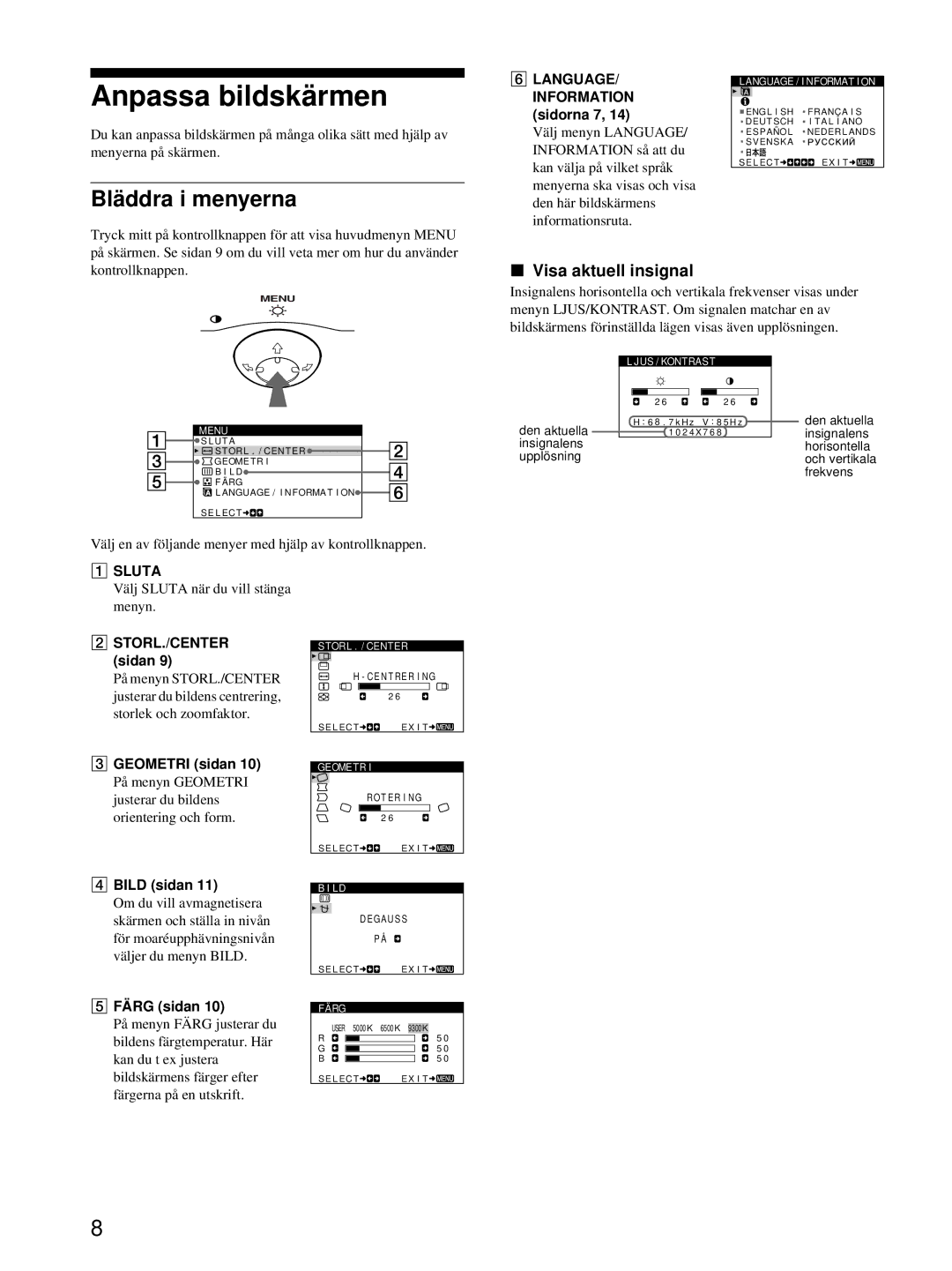 Sony CPD-E215E manual Anpassa bildskärmen, Bläddra i menyerna, Visa aktuell insignal 