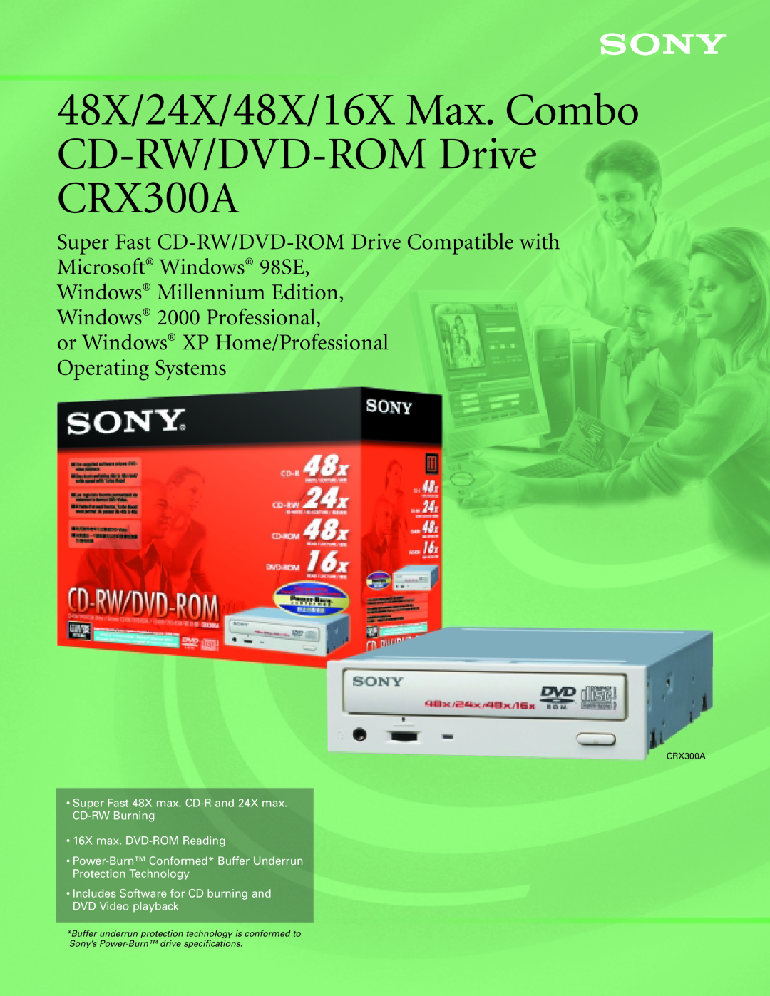 Sony specifications 48X/24X/48X/16X Max. Combo CD-RW/DVD-ROM Drive CRX300A, 16X max. DVD-ROM Reading 