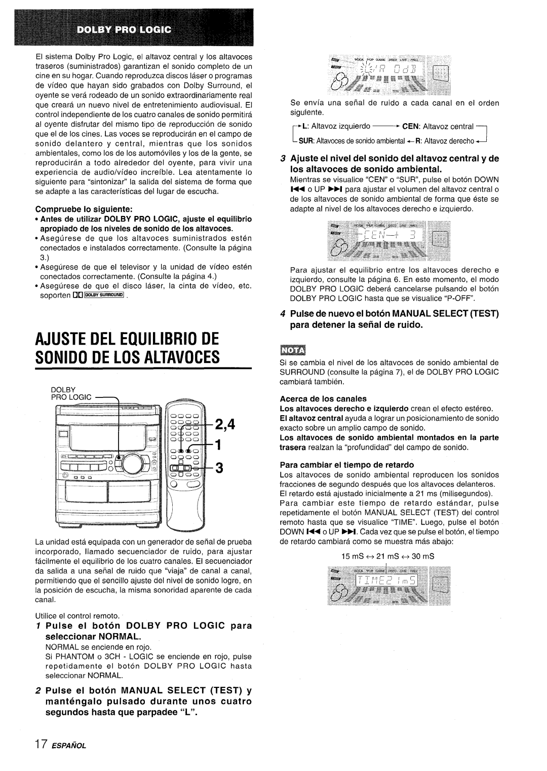 Sony CX-NMT90 Ajuste DEL Equilibria DE Sonido DE LOS Altavoces, Pulse el boton Dolby PRO Logic para seleccionar Normal 