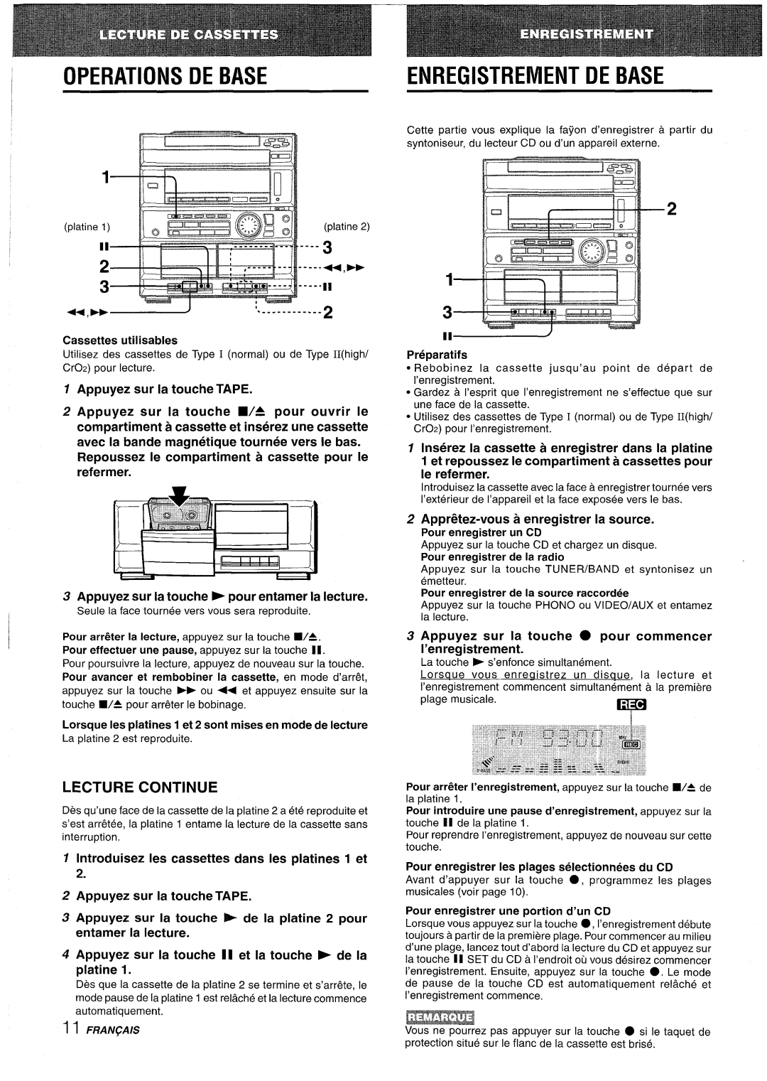 Sony CX-ZR525 manual Operations DE Base Enregistrement DE Base, Lecture Continue 