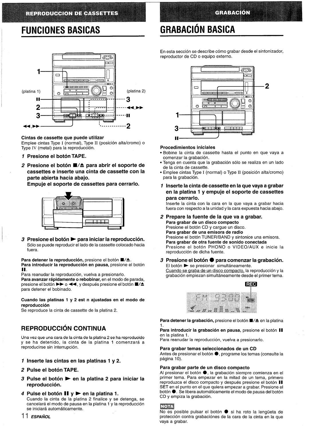 Sony CX-ZR525 FUNClONES BASICAS, Grabacion Basica, Reproduction Continua, +,~~, Cintas de cassette que puede utilizar 