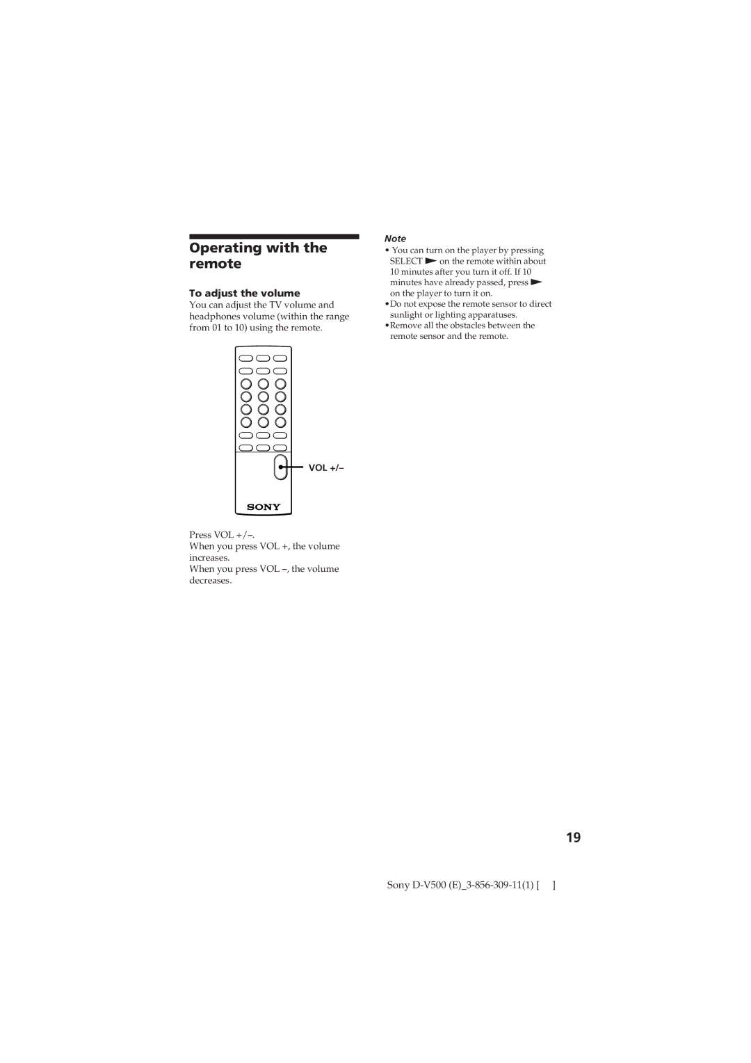 Sony D-V500 operating instructions Operating with the remote, To adjust theÊ volume, Vol + 