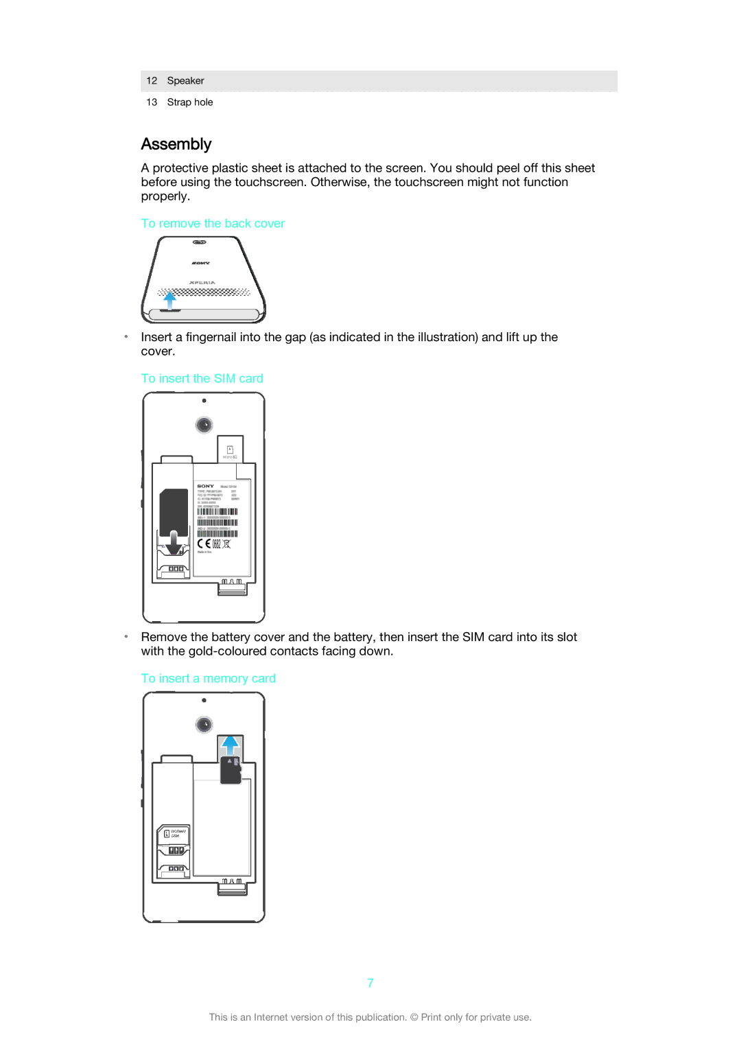 Sony D2005, D2004 manual Assembly, To remove the back cover, To insert the SIM card, To insert a memory card 