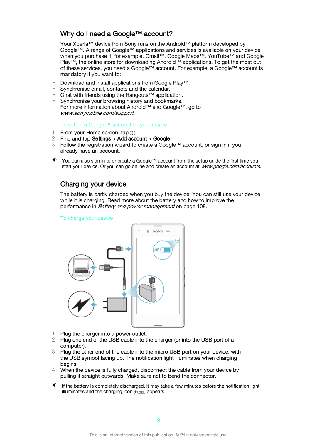 Sony D2212 manual Why do I need a Google account?, Charging your device, To set up a Google account on your device 