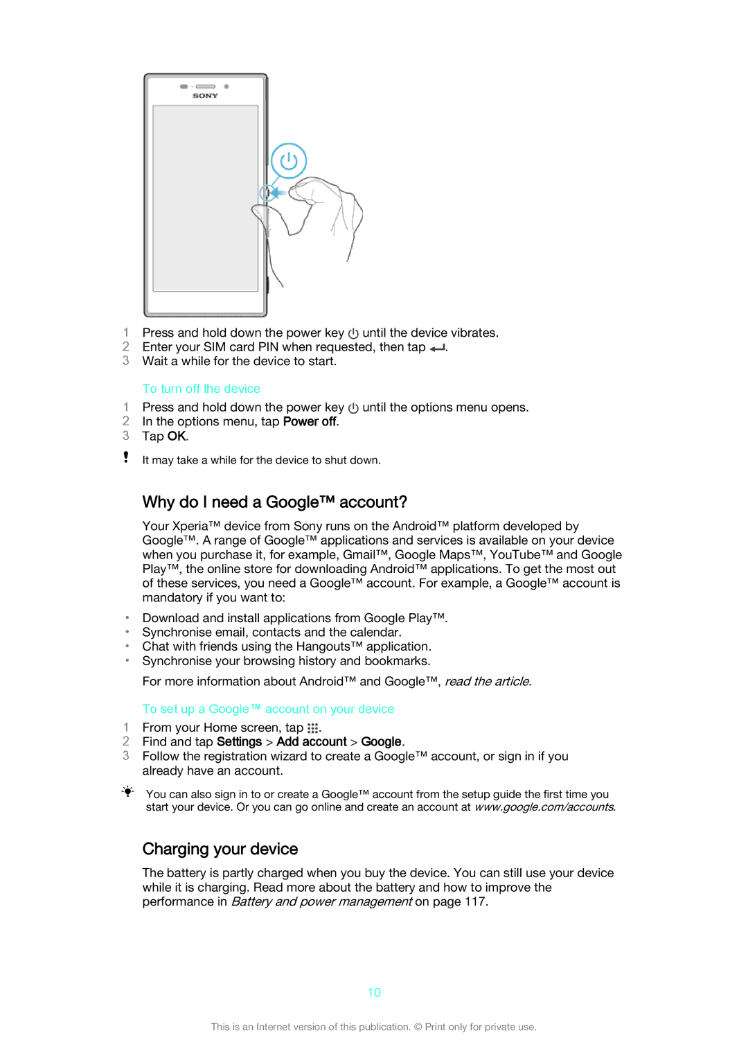 Sony D2302 manual Why do I need a Google account?, Charging your device, To turn off the device 