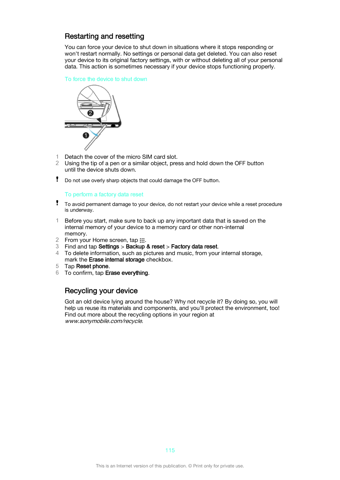 Sony D5322 manual Restarting and resetting, Recycling your device, Find and tap Settings Backup & reset Factory data reset 