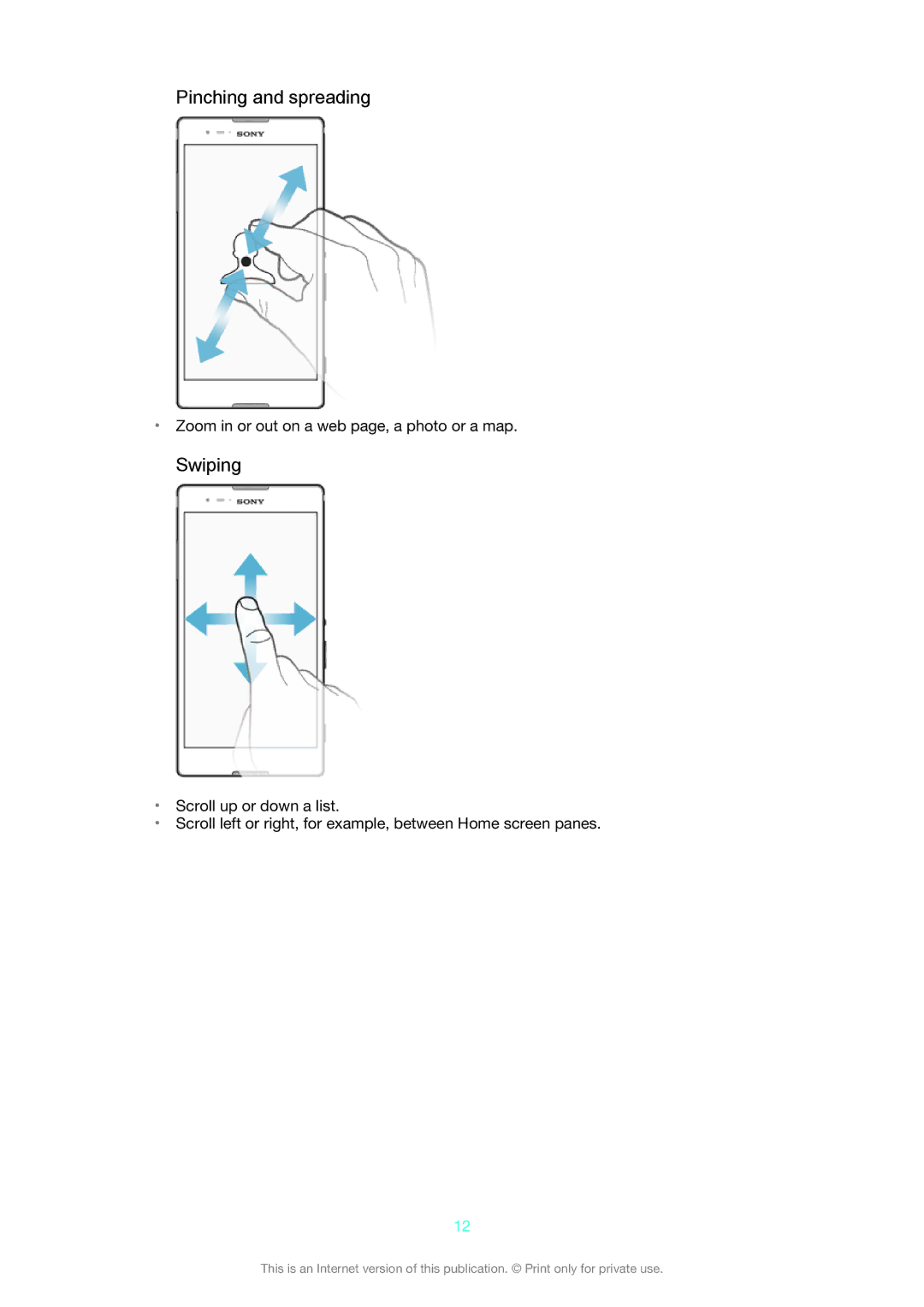 Sony D5322 manual Pinching and spreading, Swiping 