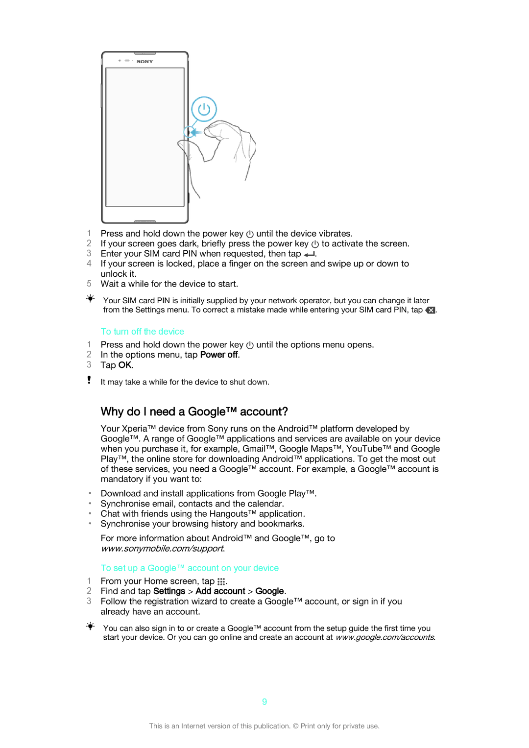 Sony D5322 manual Why do I need a Google account?, To turn off the device, To set up a Google account on your device 