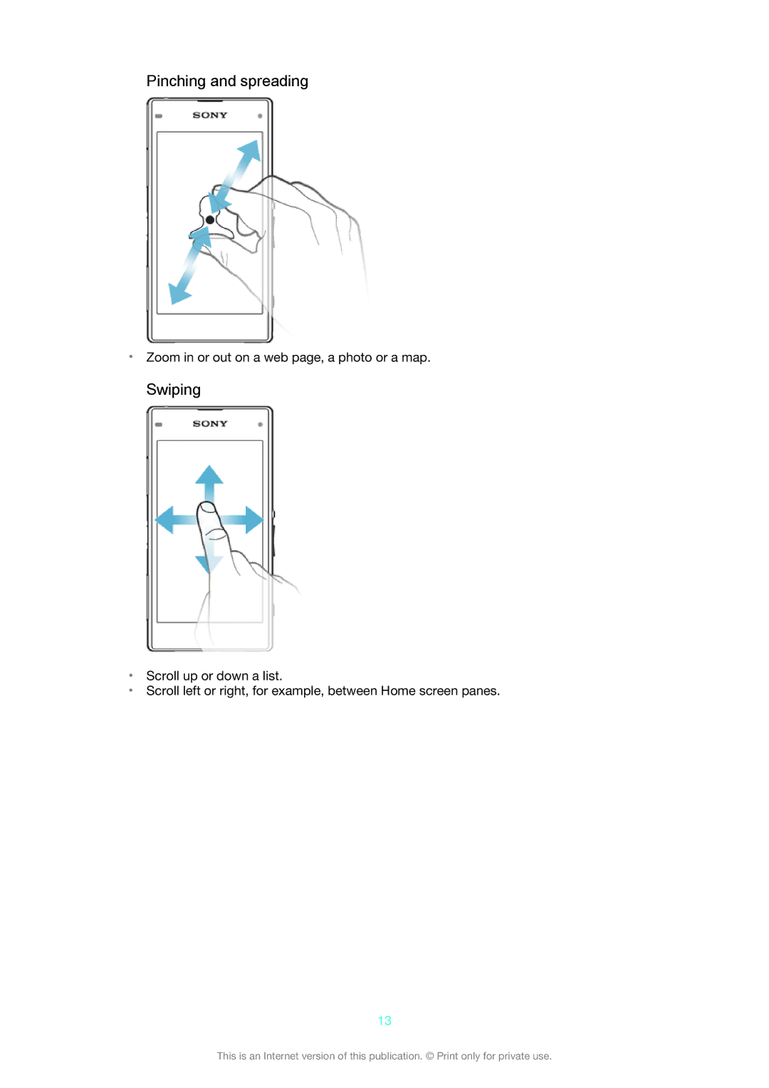 Sony D5503 manual Pinching and spreading, Swiping 