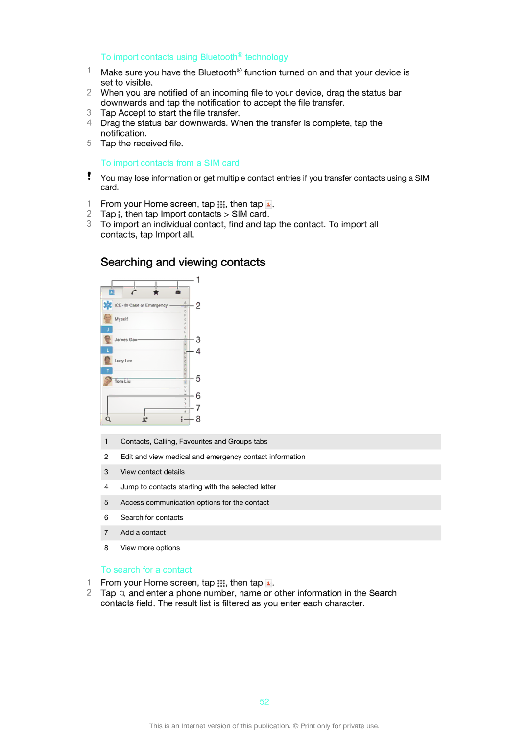 Sony D5503 manual Searching and viewing contacts, To import contacts using Bluetooth technology, To search for a contact 