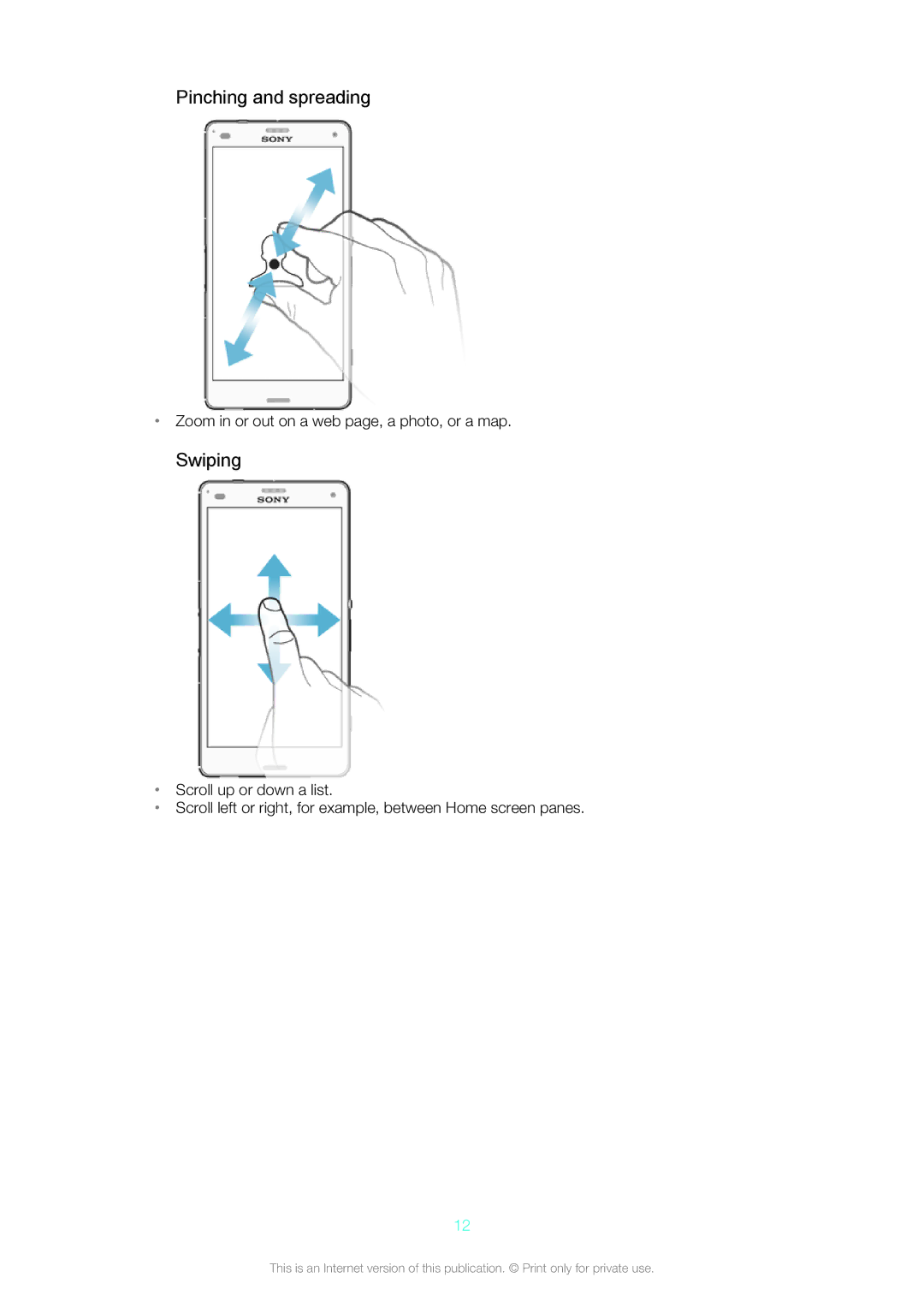 Sony D5803/D5833 manual Pinching and spreading, Swiping, Zoom in or out on a web page, a photo, or a map 