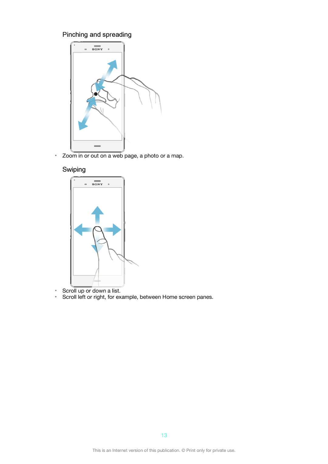 Sony D6633 manual Pinching and spreading, Swiping, Zoom in or out on a web page, a photo or a map 