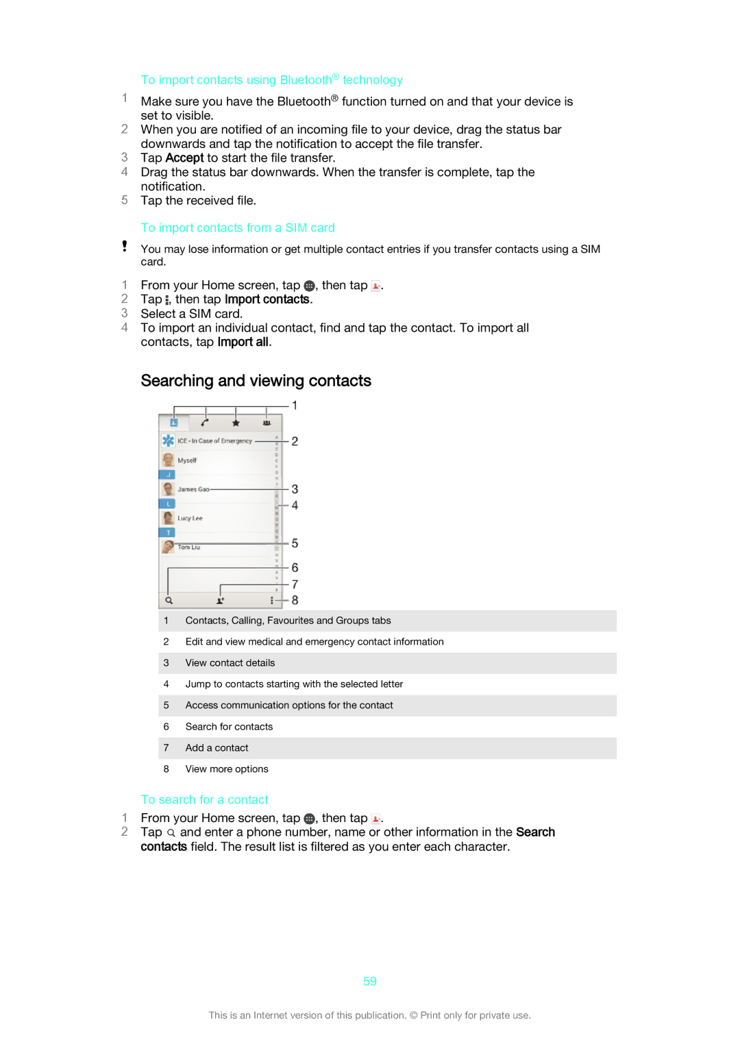 Sony D6633 manual Searching and viewing contacts, To import contacts using Bluetooth technology, To search for a contact 