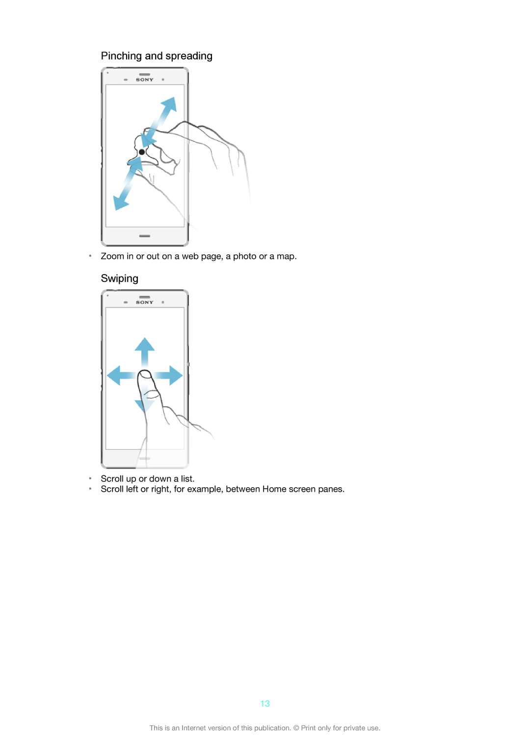 Sony D6603, D6653 manual Pinching and spreading, Swiping, Zoom in or out on a web page, a photo or a map 