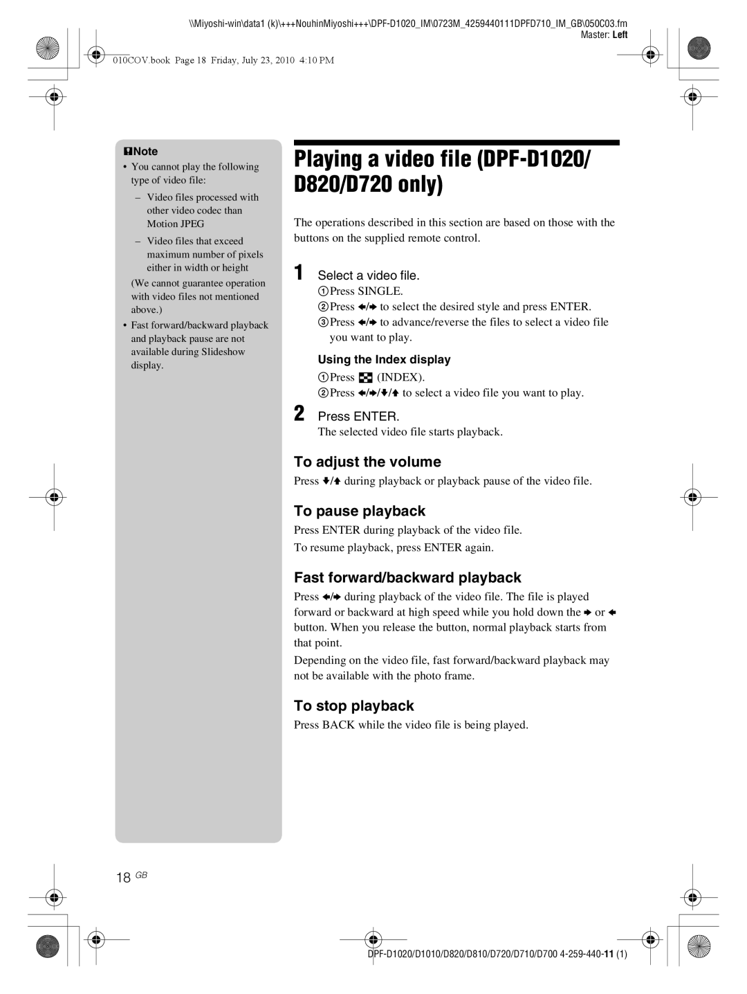 Sony D810 DPF-D720 To adjust the volume, To pause playback, Fast forward/backward playback, To stop playback, 18 GB 