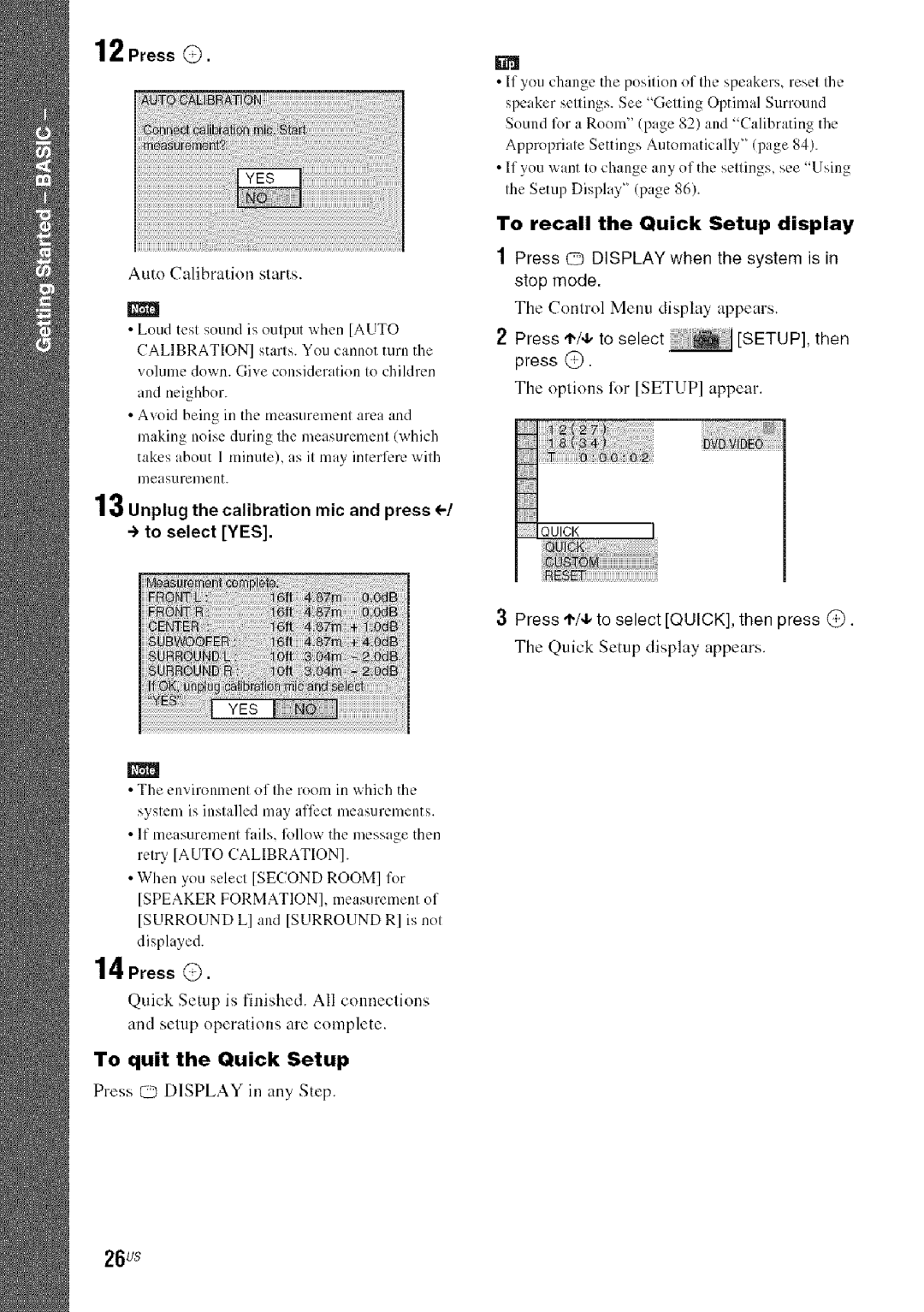 Sony DA V-HDX5OO 26us, 13Unplug the calibration mic and press To select YES, 14Press C, To quit the Quick Setup 