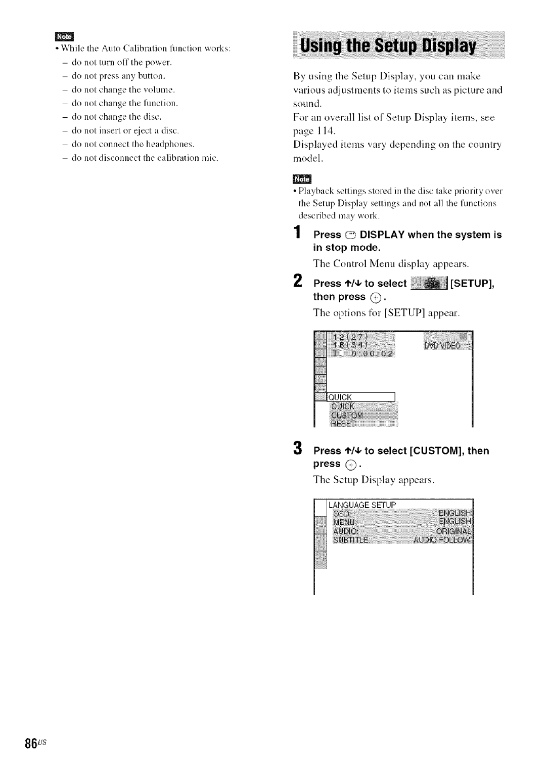 Sony DA V-HDX5OO Press I/4,to select i1 SETUP, then press @, Press ,I,/4, to select CUSTOM, then press @, 86us 