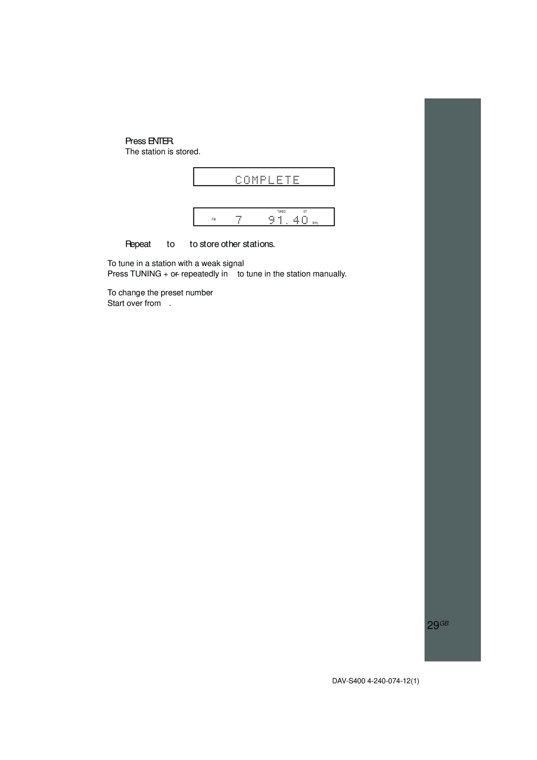 Sony DAV-S400 manual 29GB, Press Enter, Repeat 1 to 5 to store other stations, To tune in a station with a weak signal 