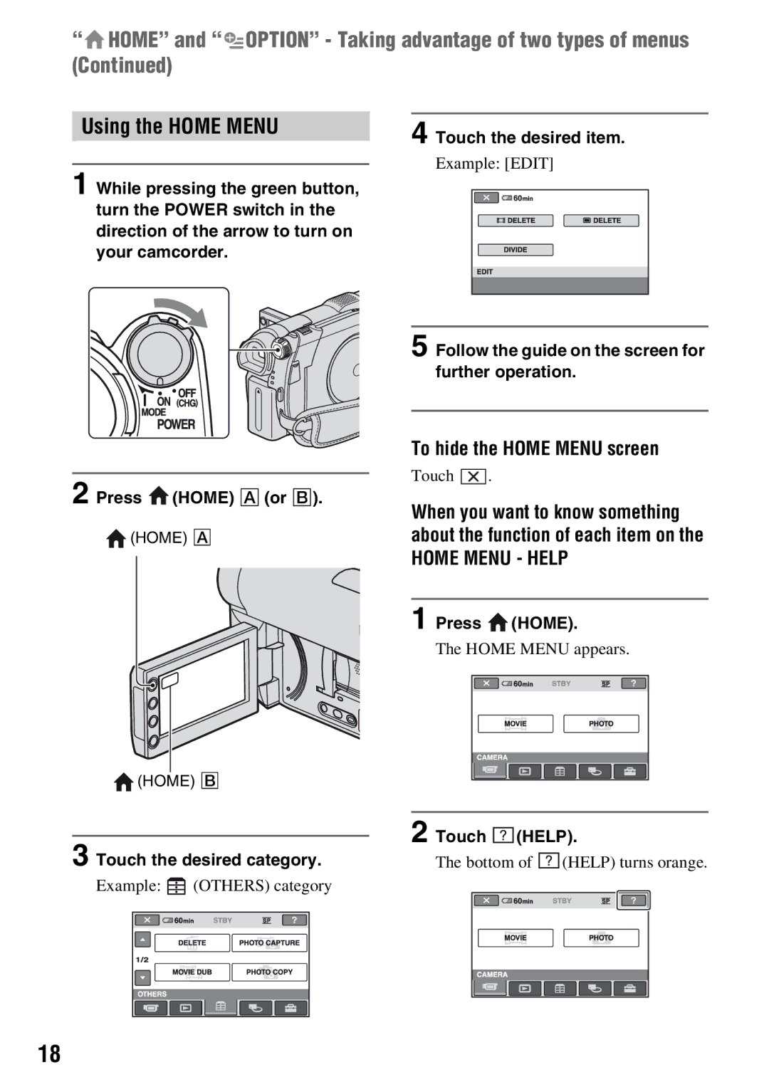 Sony DCR-DVD710 Home and Option Taking advantage of two types of menus, Using the Home Menu, To hide the Home Menu screen 