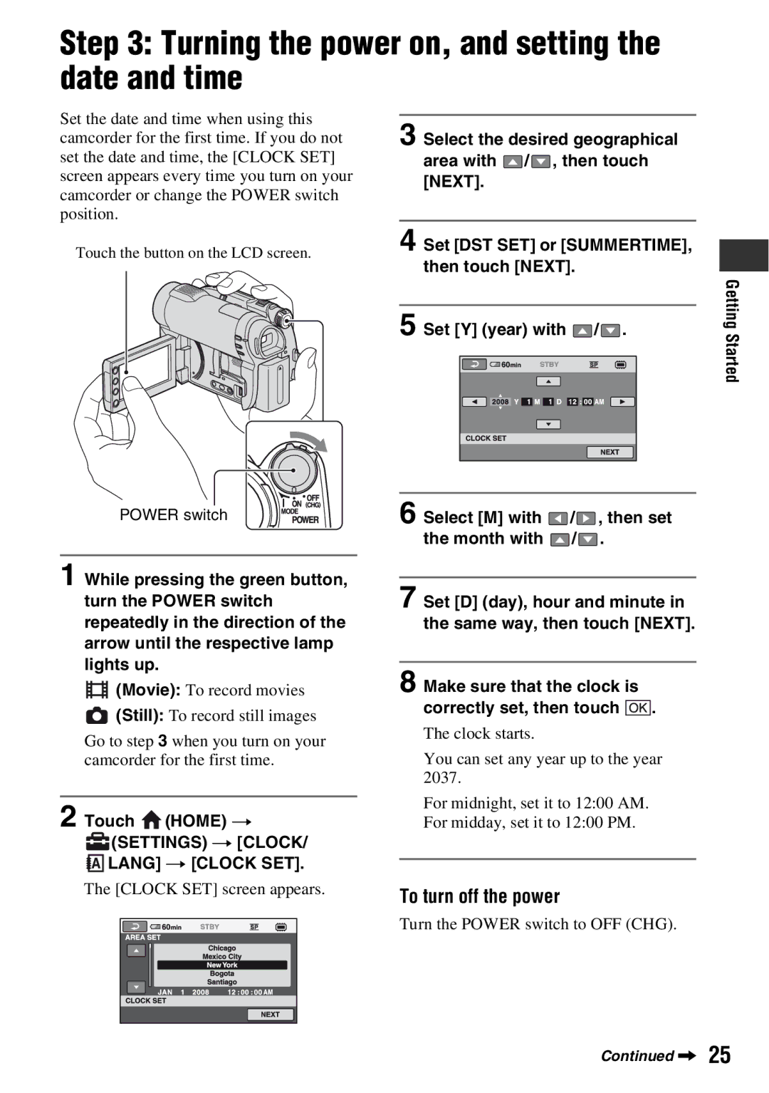 Sony DCR-DVD710 manual Turning the power on, and setting the date and time, To turn off the power 