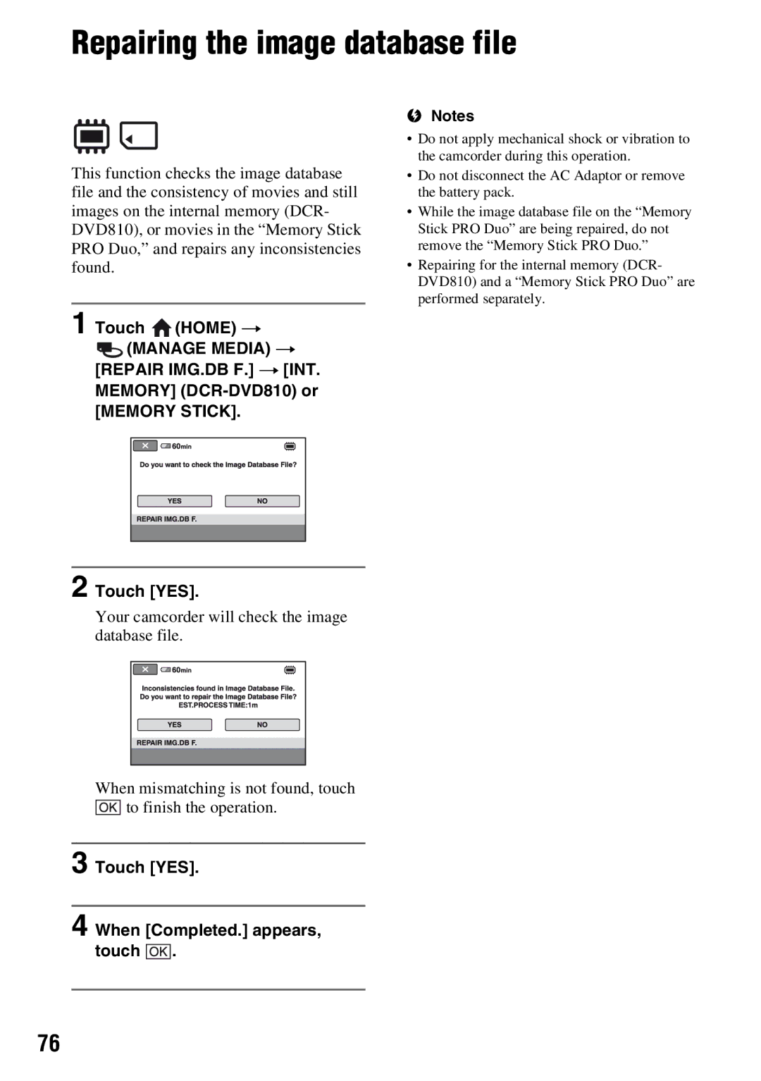 Sony DCR-DVD710 manual Repairing the image database file, Touch YES When Completed. appears, touch 