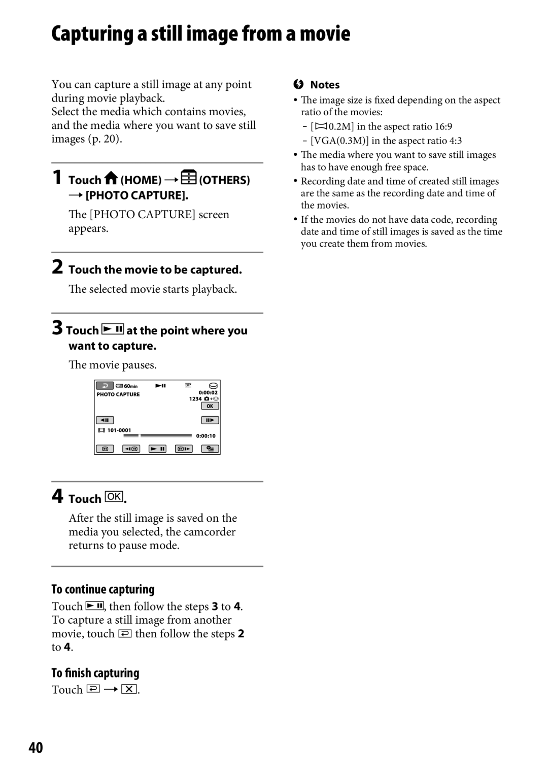 Sony DCR-SR65 manual Capturing a still image from a movie, To continue capturing, To finish capturing,  Photo Capture 