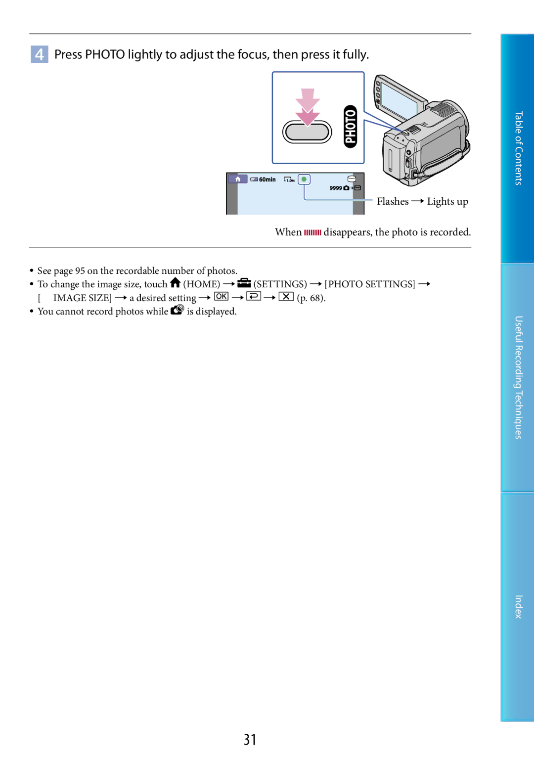 Sony DCR-SR48, DCR-SR67 manual Flashes  Lights up When disappears, the photo is recorded 