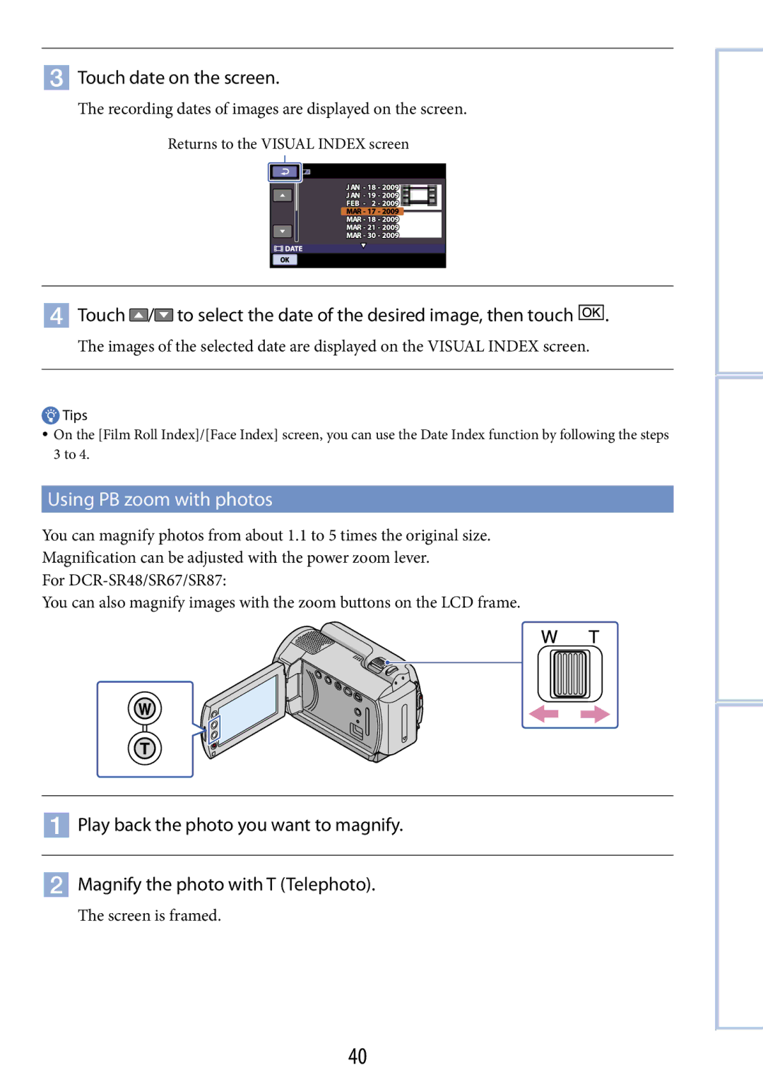 Sony DCR-SR67  Touch date on the screen, Using PB zoom with photos, Recording dates of images are displayed on the screen 