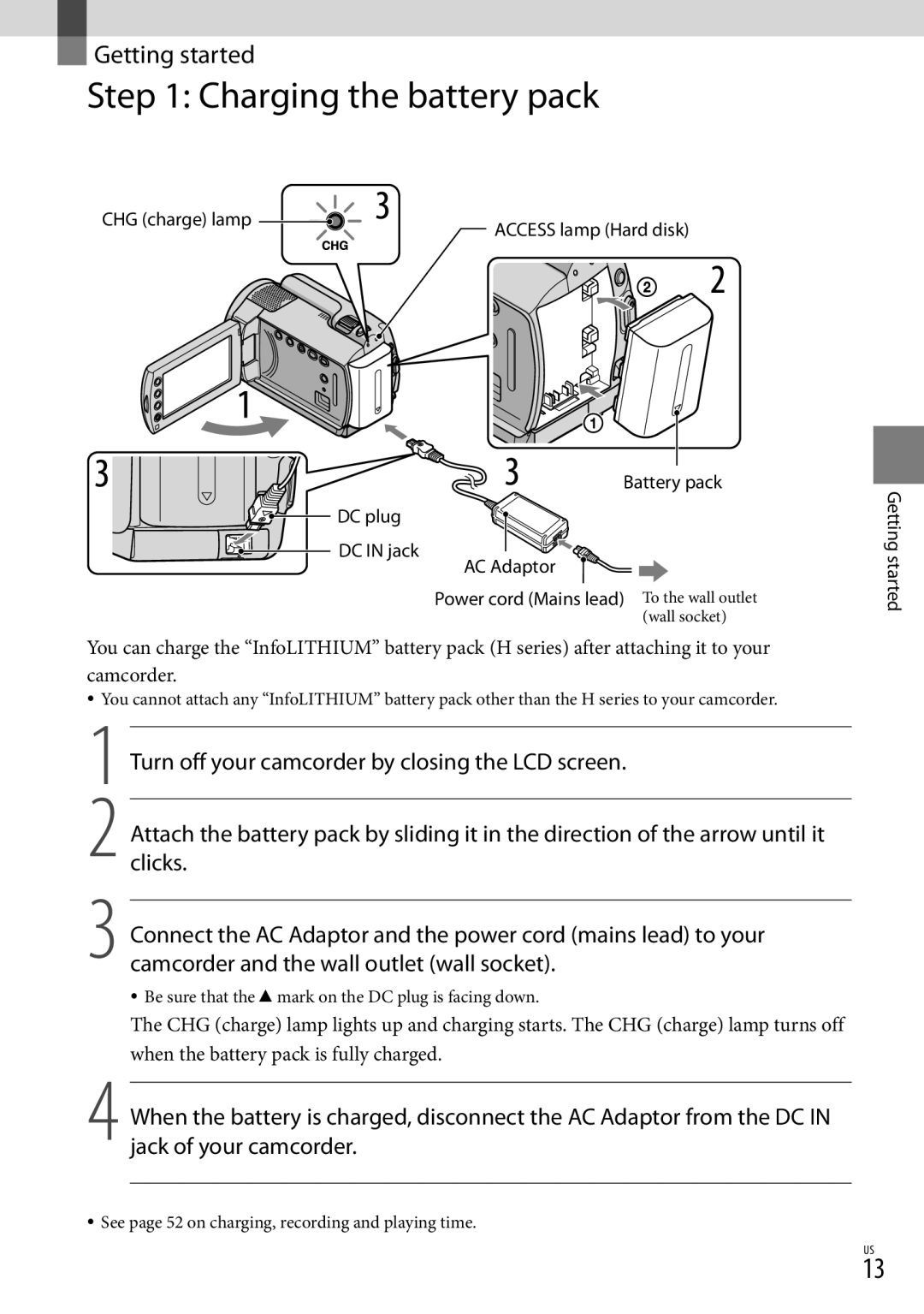 Sony DCR-SR87 manual Charging the battery pack, Turn off your camcorder by closing the LCD screen 