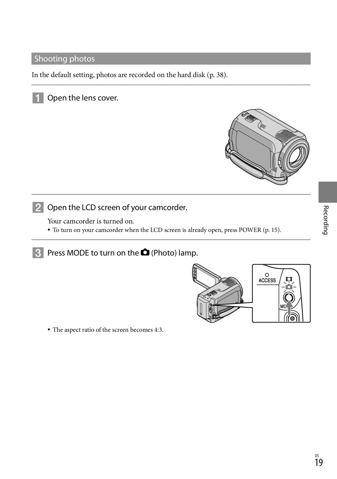 Sony DCR-SR87 manual Shooting photos,  Press Mode to turn on the Photo lamp 