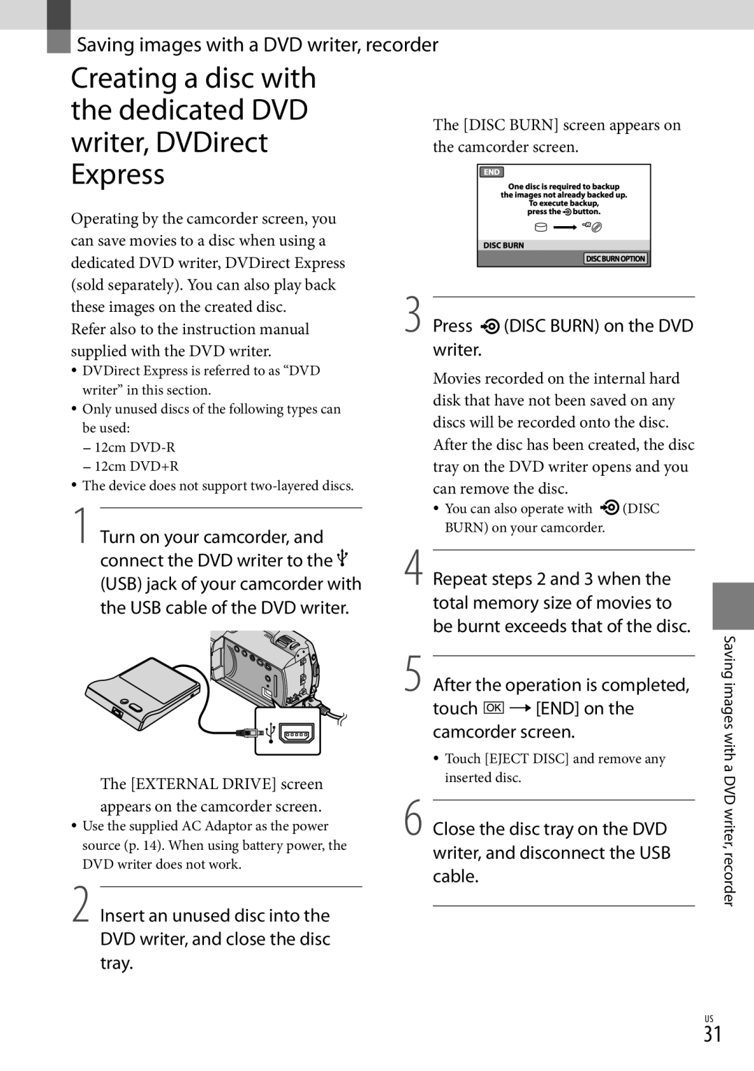 Sony DCR-SR87 manual Press Disc Burn on the DVD writer, Disc Burn screen appears on the camcorder screen 