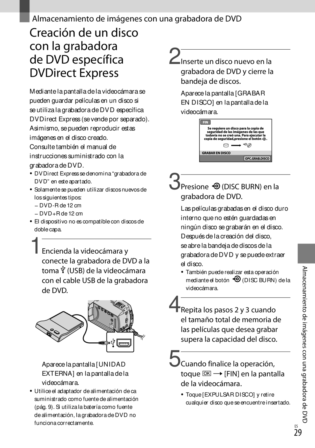 Sony DCR-SR87 manual Presione Disc Burn en la grabadora de DVD 