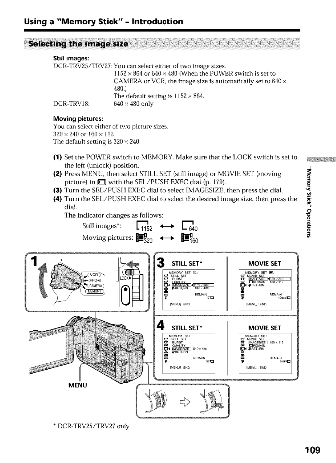 Sony DCR-TRV27 109, Still images, Moving pictures, Picture in D with the SEE/PUSH Exec dial p, Still SET Movie SET 