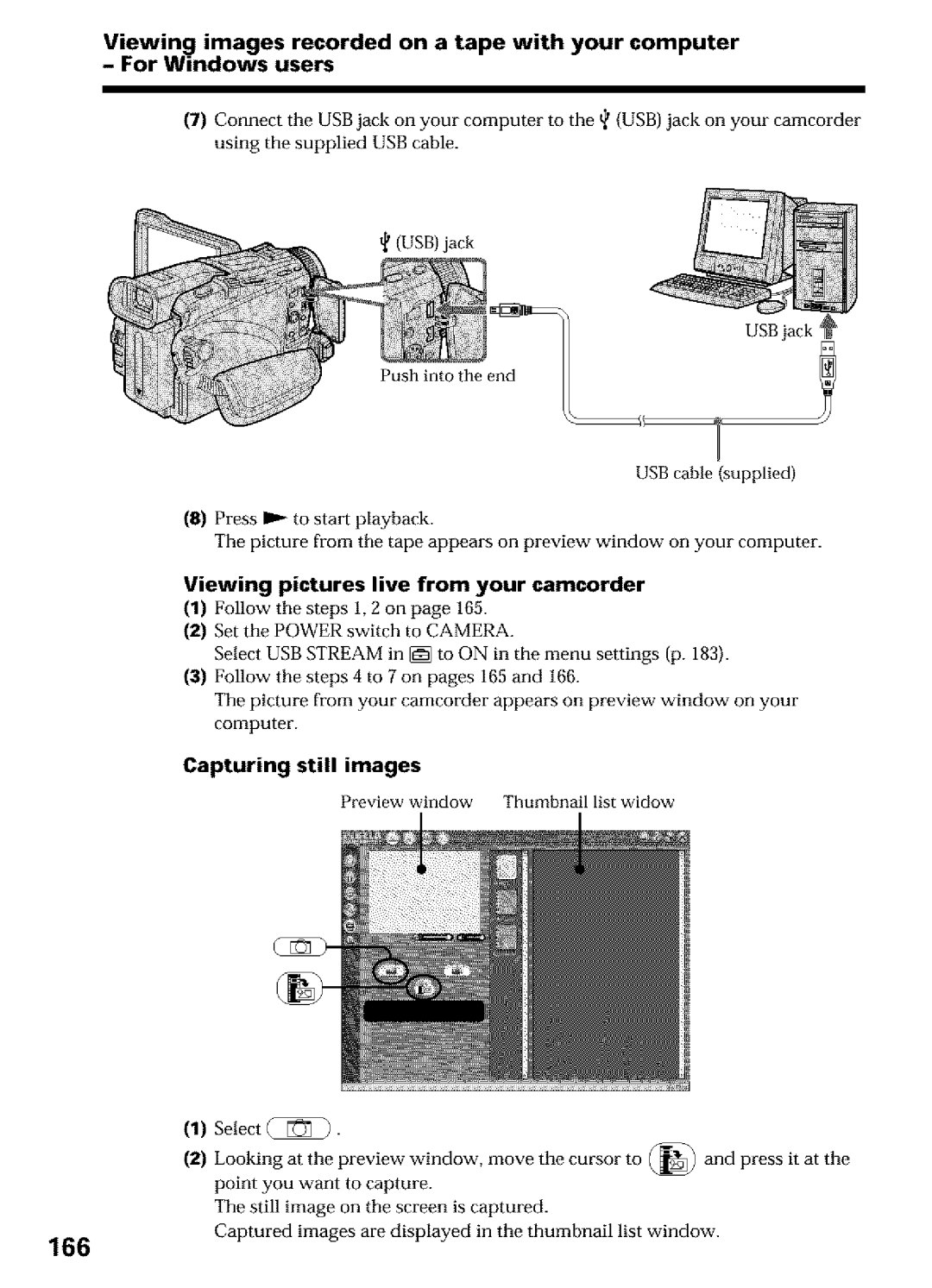 Sony DCR-TRV27, DCR-TRV25, DCR-TRV16 166, Capturing still images, Viewing pictures live from your camcorder 