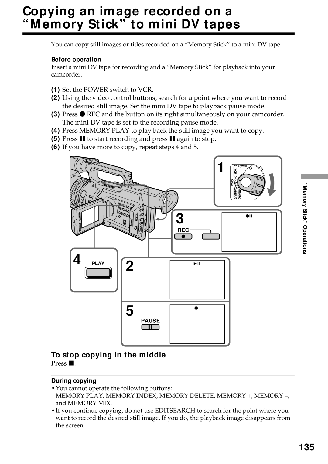 Sony DCR-VX2000 operating instructions 135, To stop copying in the middle, During copying 