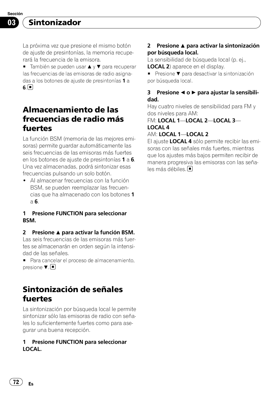 Sony DEH-P2900MP Sintonizador, Almacenamiento de las frecuencias de radio más fuertes, Sintonización de señales fuertes 