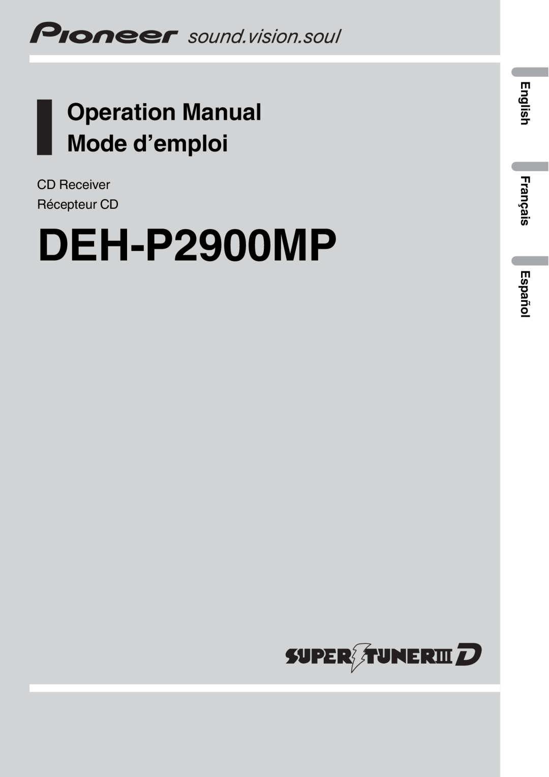 Sony DEH-P2900MP operation manual CD Receiver Récepteur CD, English Français Español, Operation Manual Mode d’emploi 