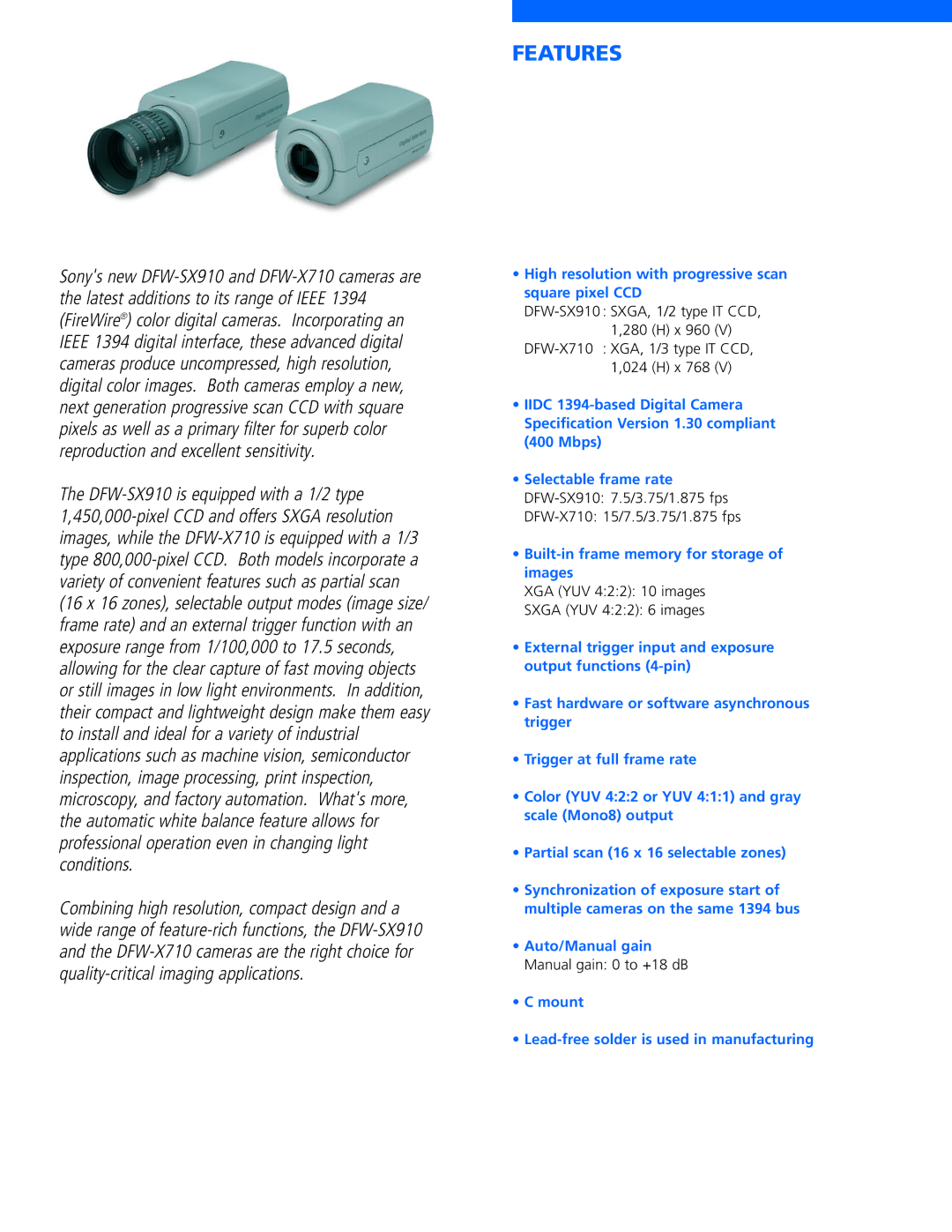 Sony DFW-X710, DFW-SX910 manual Features, High resolution with progressive scan square pixel CCD 