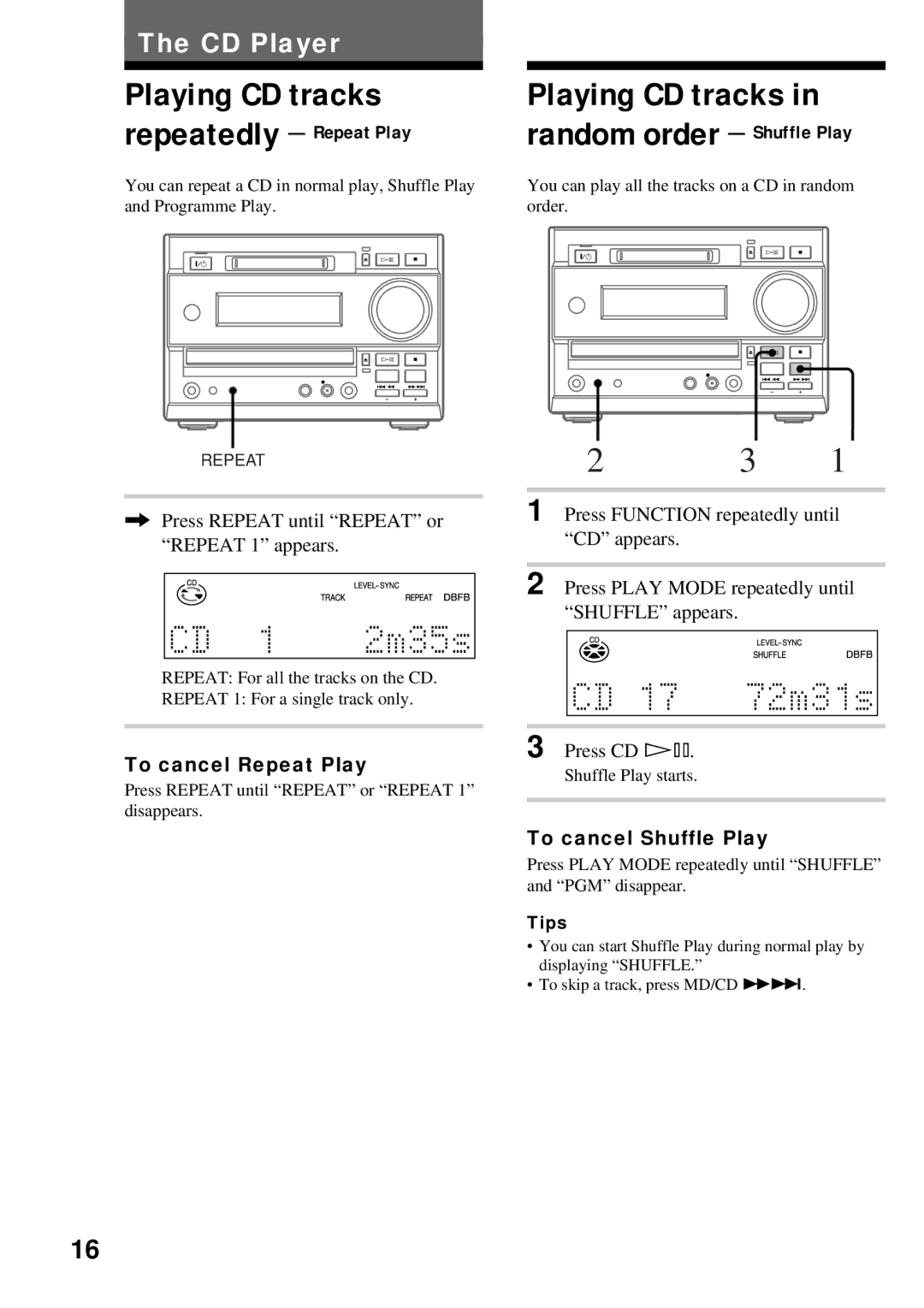 Sony DHC-MD373 manual Playing CD tracks, Repeatedly Repeat Play, Random order Shuffle Play, To cancel Repeat Play 