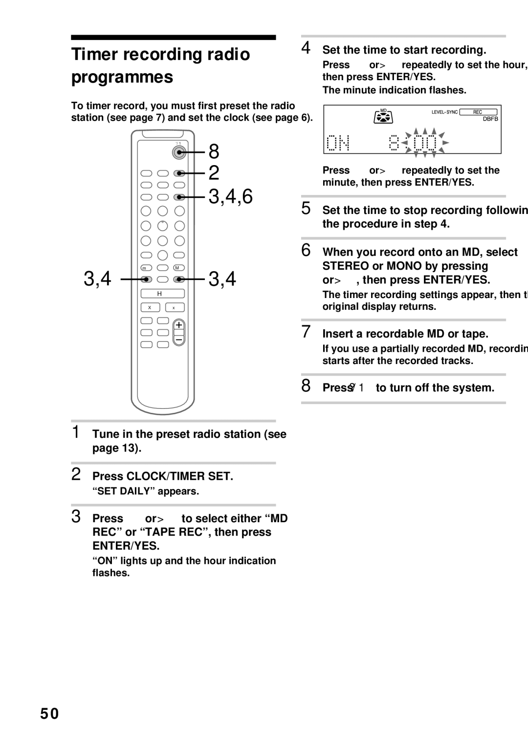 Sony DHC-MD373 manual Timer recording radio programmes, Tune in the preset radio station see Press CLOCK/TIMER SET 