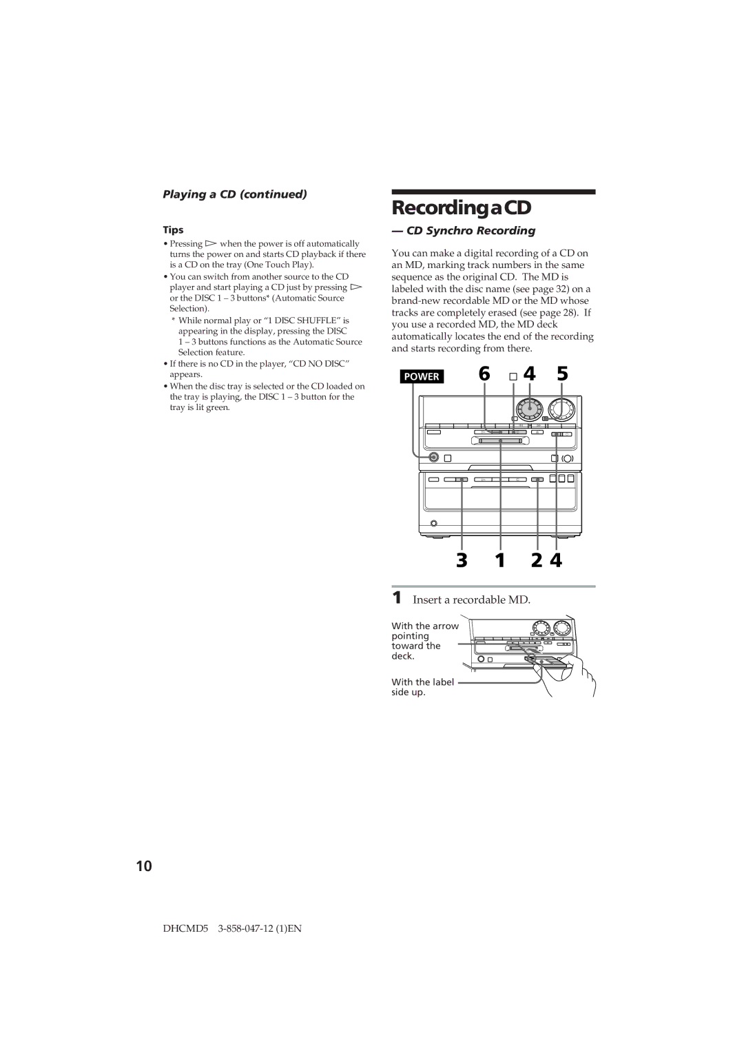 Sony DHC-MD5 operating instructions RecordingaCD, Playing a CD, CD Synchro Recording, Insert a recordable MD, Tips 