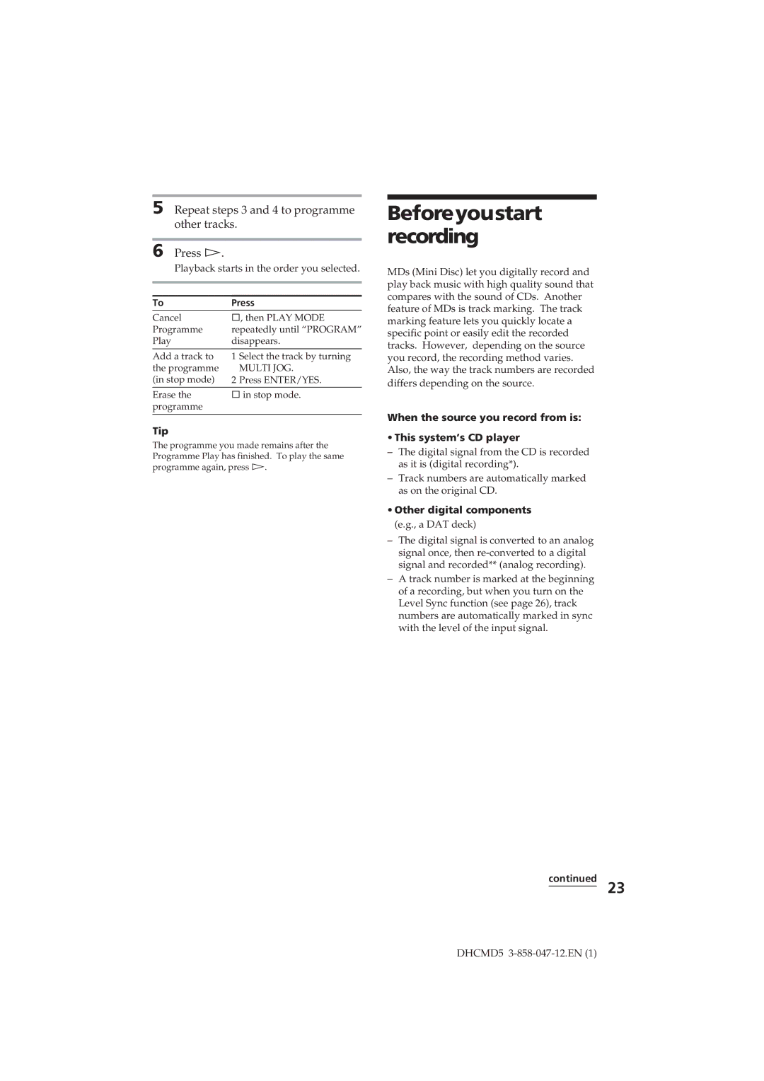 Sony DHC-MD5 Beforeyoustart recording, Repeat steps 3 and 4 to programme other tracks Press á, Other digital components 