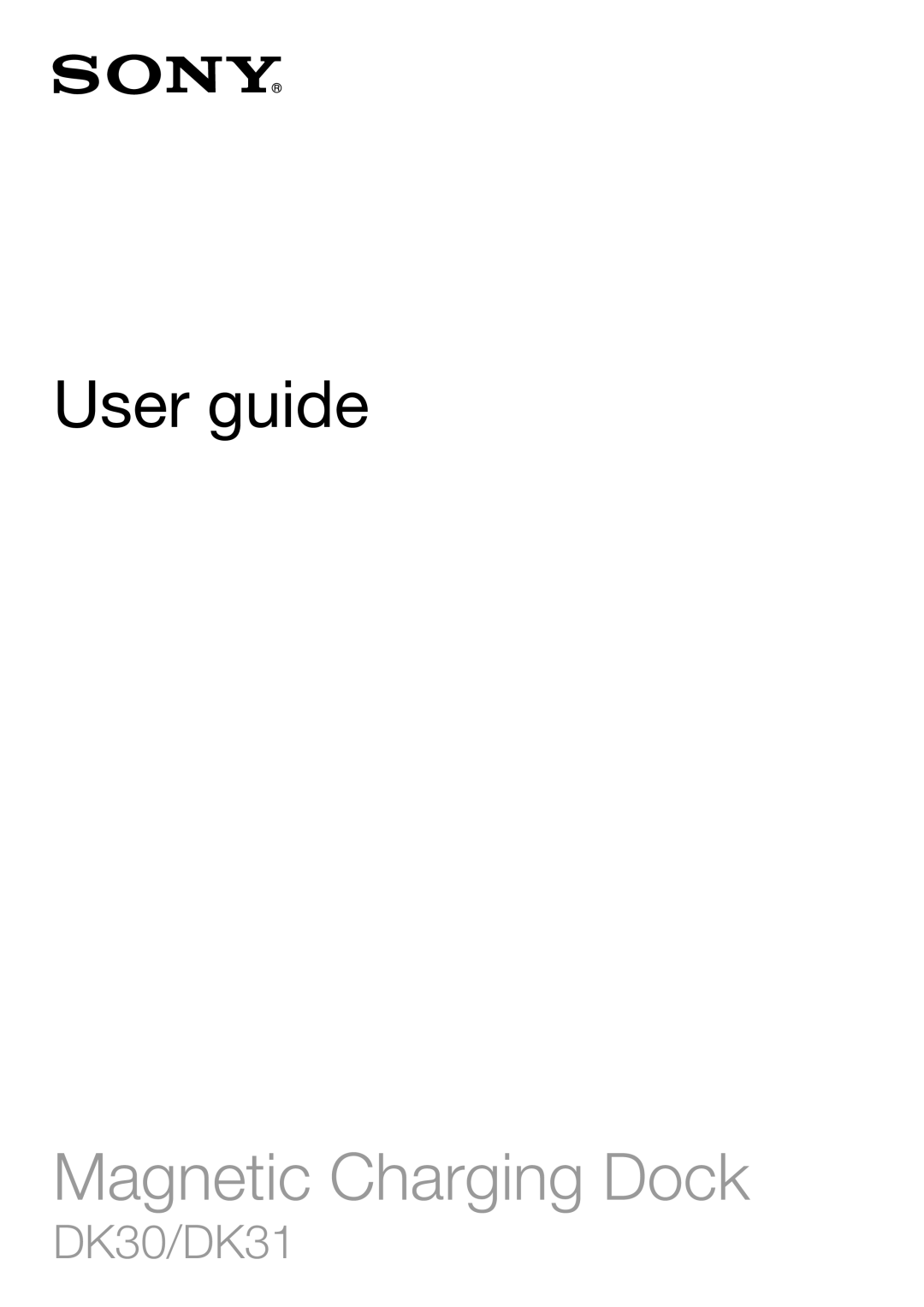 Sony manual User guide, Magnetic Charging Dock, DK30/DK31 